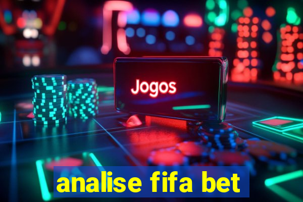 analise fifa bet